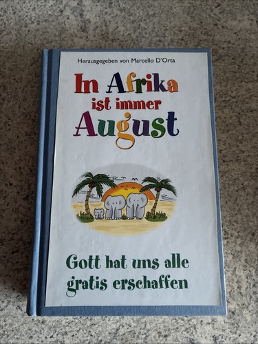 Afrika ist immer august - in,